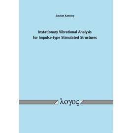 Instationary Vibrational Analysis for Impulse-Type Stimulated Structures