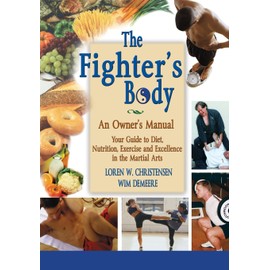 The Fighter's Body: An Owner's Manual