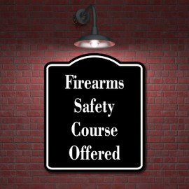 Firearms Safety Course Offered Hunt BLACK Aluminum Composite Sign, 15"x18"