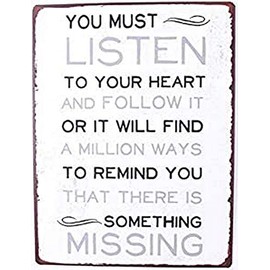 Sign - You must listen to your heart and follow it...