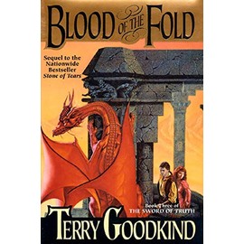 Blood of the Fold: Book Three of the Sword of Truth: 3
