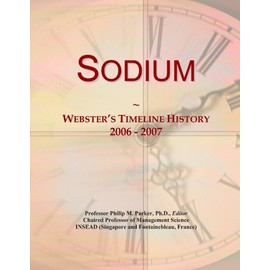Sodium: Webster's Timeline History, 2006 - 2007