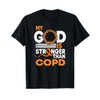 My God Is Stronger Than COPD Awareness Ribbon T-Shirt