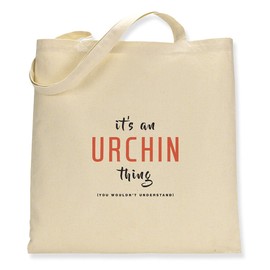 Make it Love it Sell It - It's An Urchin Thing - Canvas Tote Bag, Single Sided