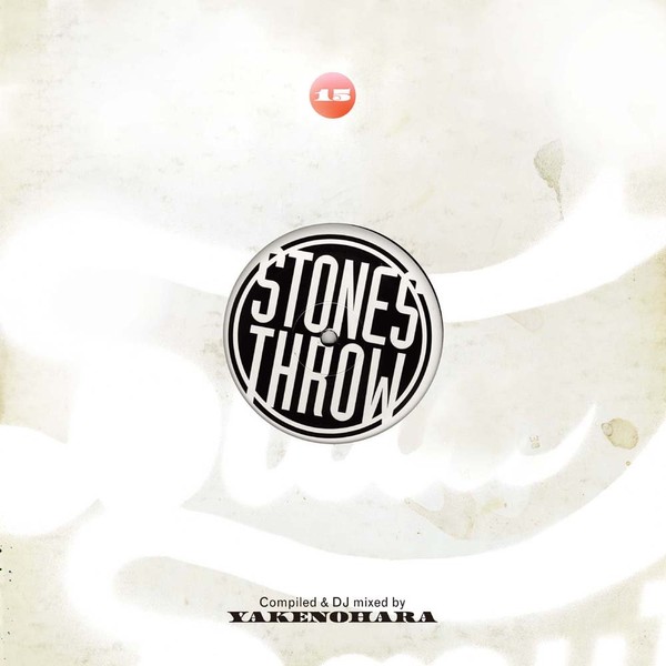 Stones Throw 15 mixed by YAKENOHARA