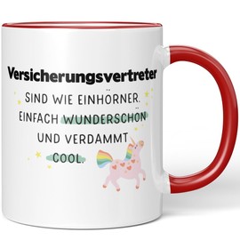 JUNIWORDS Tasse, Versicherungsvertreter sind wie Einhörner. Einfach wunderschön und verdammt cool, Rot (7047271)