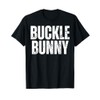 Buckle Bunny Real Cowgirl Rodeo Pride T-Shirt