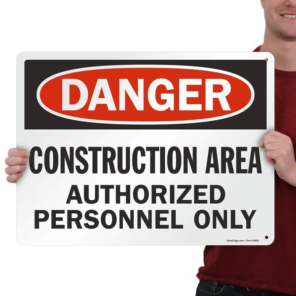 SmartSign "Danger - Construction Area, Authorized Personnel Only" Sign | 18" x 24" Aluminum