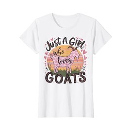 Goat Just A Girl Who Loves Goats T-Shirt