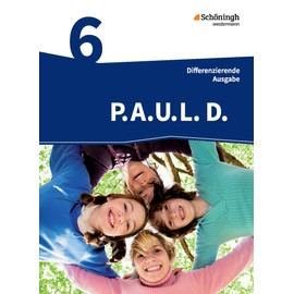 P.A.U.L. D. - Persönliches Arbeits- und Lesebuch Deutsch - Differenzierende Ausgabe: Schülerbuch 6: Persönliches Arbeits- und Lesebuch Deutsch - Mittleres Schulwesen