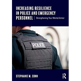 Increasing Resilience in Police and Emergency Personnel