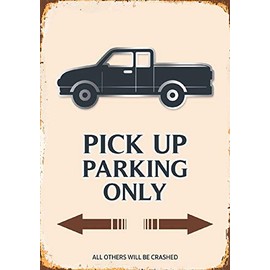 Schatzmix Auto Pick Up Parking Only Beige Metal Sign Wall Decoration 20 x 30 cm Tin Sign Tin Sign, Sheet Metal, Multicoloured, 20 x 30 cm