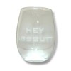 HipFlaskPlus 15oz Stemless Wine Glass - Hey assbut
