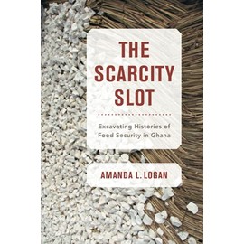 Scarcity Slot (California Studies in Food and Culture) (Volume 75)