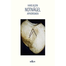 Notnägel: Aphorismen