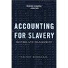 Accounting for Slavery: Masters and Management