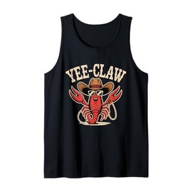 Yee Claw Cowboy Lobster Funny Western Country Crawfish Cajun Tank Top