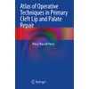 Atlas of Operative Techniques in Primary Cleft Lip and Palate