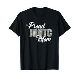 Proud JROTC Mom Shirt for Proud Mother of Junior ROTC Cadets T-Shirt