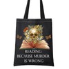 Skull tote bag Reading Because Murder Is Wrong Gifts For
