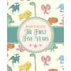 Baby's Book The First Five Years: Memory Keeper First Time