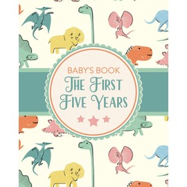Baby's Book The First Five Years: Memory Keeper First Time Parent As You Grow Baby Shower Gift
