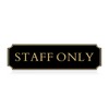 Staff Only for Office Door Wall Home and Business