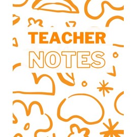 TEACHER NOTES: Teacher Notebook: Perfect End Of Year Gift For Teachers, Daily Notes | Lined