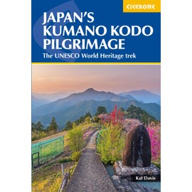 Japan's Kumano Kodo Pilgrimage: The UNESCO World Heritage trek
