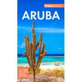 Fodor's InFocus Aruba (Full-color Travel Guide)