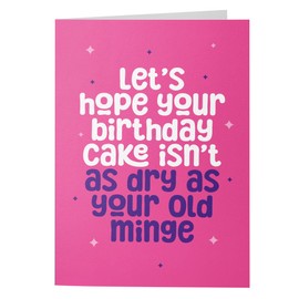 Wottahoot Rude Cards - Rude Birthday Card for Her - Funny Offensive Birthday Card Women 'Dry Old Minge' - Inappropriate Rude Card for Sister, Best Friend, Colleague