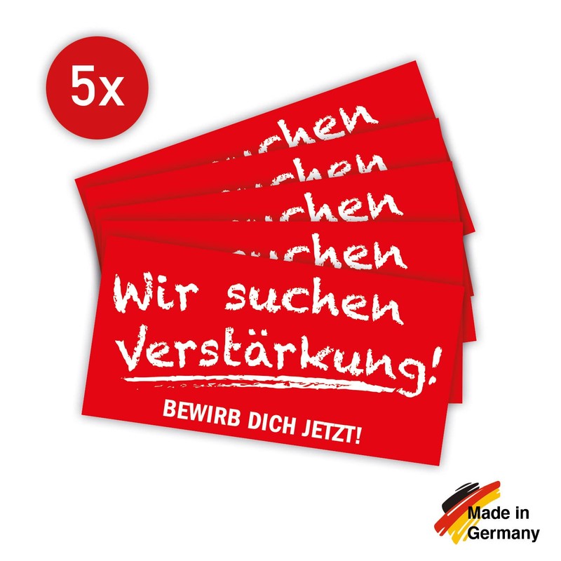 5 Stück - Aufkleber Bewerber Hinweis "Verstärkung gesucht" Bewerbung Schild