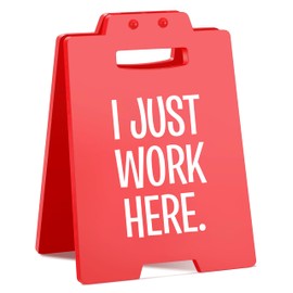 Funny Desk Sign | Cute Office Cubicl Decor | "I Just Work Here" | Humorous Gift for Coworkers, Boss, Manager, or Just for Yourself | Fun Office Desk Accessories for Women