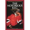 The Notorious B.I.G.: A Biography