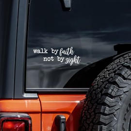 Walk by Faith Not by Sight Decal Vinyl Sticker Auto Car Truck Wall Laptop | White | 8" x 3"