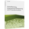 Schnelleinstieg Unternehmensbewertung und Finanzkennzahlen (Haufe Fachbuch)