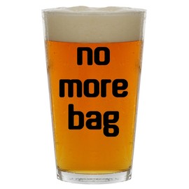 Molandra Products No More Bag - Beer 16oz Pint Glass Cup