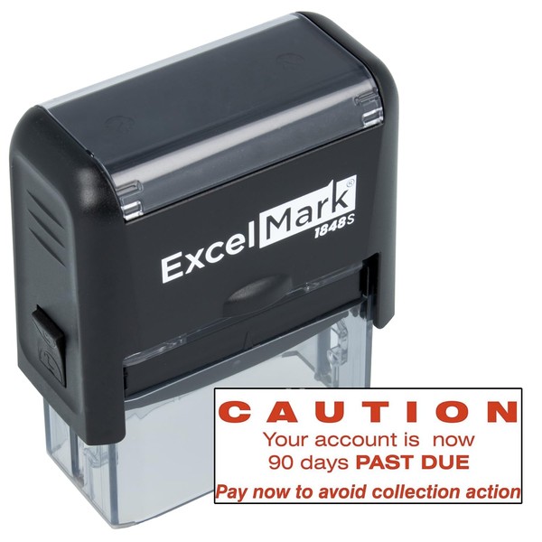 CAUTION 90 DAYS PAST DUE - Self Inking Bill Collection
