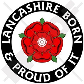 LANCASHIRE Born & Proud England UK 100mm (4") Vinyl Bumper Sticker, Decal