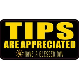 StickerTalk Have a Blessed Day Tips Appreciated Vinyl Sticker, 5 inches by 3 inches