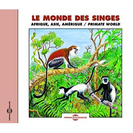 Primate World: Africa, Asia, America and Madagascar