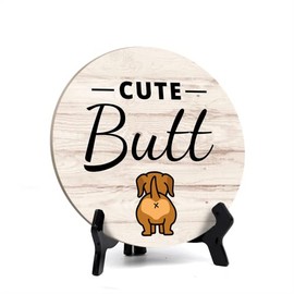 Round Cute Butt, Light Wood Color Bathroom Table Sign with Acrylic Easel (5" x 5")