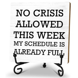 Funny wooden sign, No Crisis Allowed This Week,Boss Gifts for Women Men, Desk Decor Sign with stand, Boss Lady Manager Coworker Funny Home Office Desk Decor 5x5 inches-A05