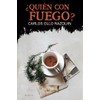 ¿Quién con fuego?: 15