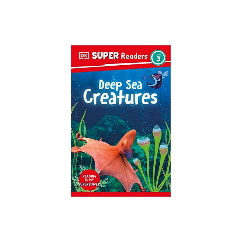 DK Super Readers Level 3 Deep-Sea Creatures
