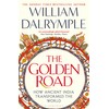 The Golden Road: How Ancient India Transformed the World
