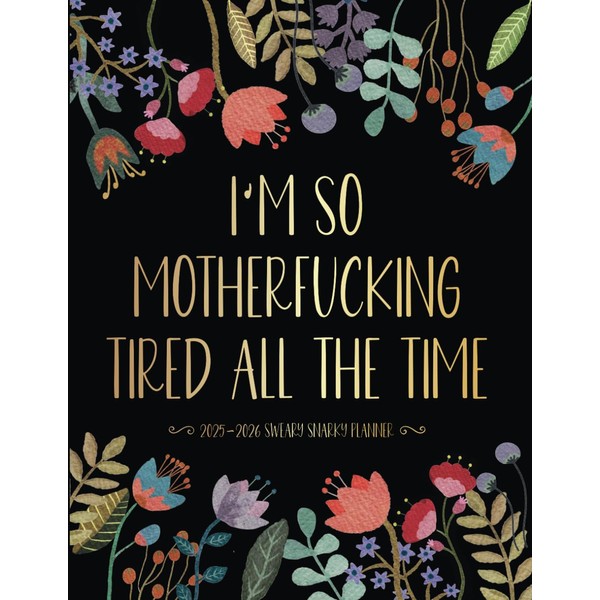 2025-2026 Sweary Snarky Planner: Large Monthly Organizer with Sarcastic Swear