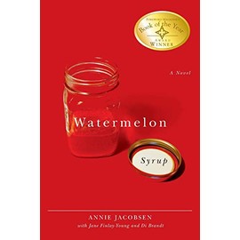 Watermelon Syrup: A Novel (Life Writing)