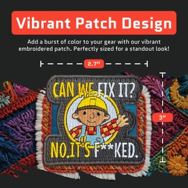 Can We Fix It Patch - Funny Meme Embroidered Patches, Military Tactical Morale Patch with Hook and Loop Fastener, Cute Patches for Backpacks, Military Uniforms, Jeans, Jackets, Vests, Hats & More