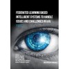 Federated Learning Based Intelligent Systems to Handle Issues and Challenges
